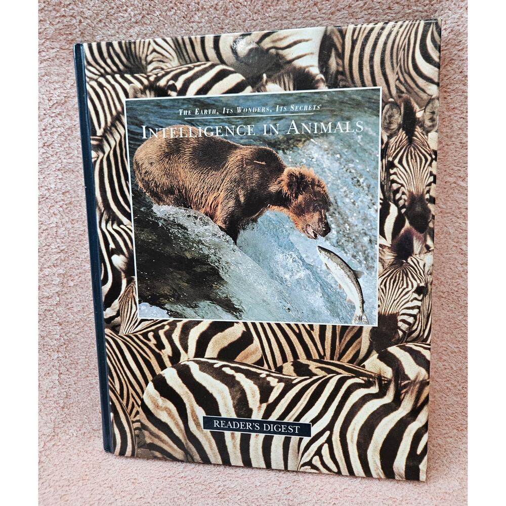 Intelligence in Animals: The Earth, Its Wonders, Its Secrets Hardcover Book